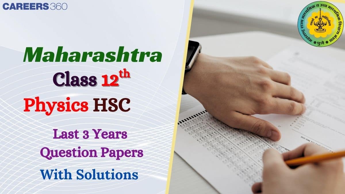 Maharashtra 12th HSC Physics Question Paper with Solution: Download PDF
